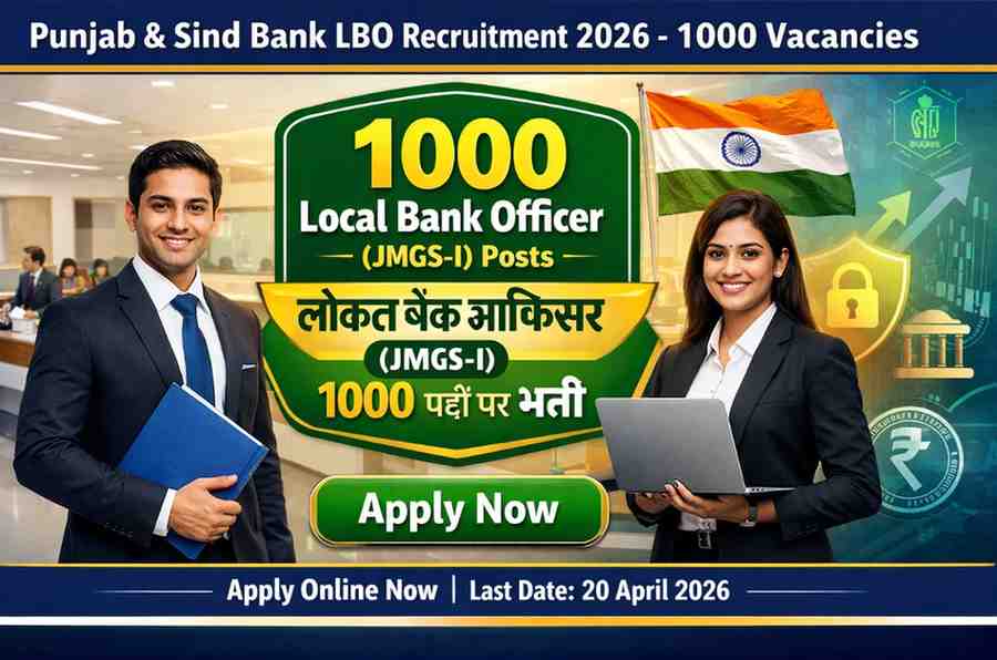 Punjab & Sind Bank Recruitment 2026: 1000 LBO Vacancies [Direct Apply link]